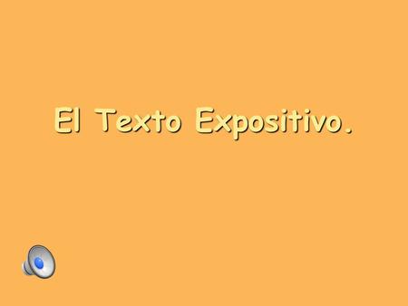 El Texto Expositivo..
